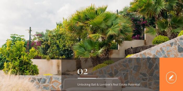 Unlocking Bali & Lombok’s Real Estate Potential
