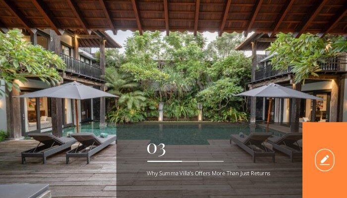 Why Summa Villa’s Offers More Than Just Returns